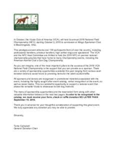 In October, the Vizsla Club of America (VCA), will hold its annual 2016 National Field Championship (NFC), starting October 2, 2016 to conclusion at Mingo Sportsman Club in Bloomingdale, Ohio. This prestigious event attr