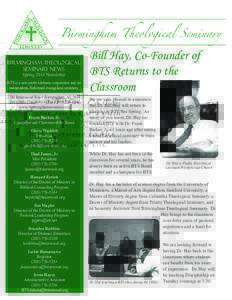 Birmingham Theological Seminary News Spring 2014 Newsletter BTS is a non-profit Alabama corporation and an independent, Reformed evangelical seminary.