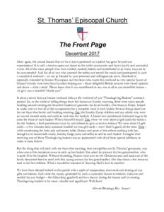 St. Thomas’ Episcopal Church  The Front Page December 2017 Once again, the annual bazaar that we have just experienced as a parish has gone beyond our expectations! It is such a treat to open our doors to the wider com