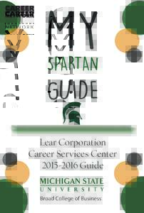 MY SPARTAN GUIDE Lear Corporation Career Services Center