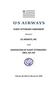 FLIGHT ATTENDANT AGREEMENT Between US AIRWAYS, INC. and ASSOCIATION OF FLIGHT ATTENDANTSCWA, AFL-CIO