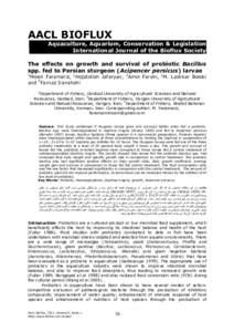 AACL BIOFLUX Aquaculture, Aquarium, Conservation & Legislation International Journal of the Bioflux Society The effects on growth and survival of probiotic Bacillus spp. fed to Persian sturgeon (Acipencer persicus) larva