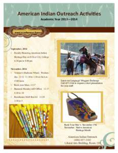 American Indian Outreach Activities Academic Year 2013—2014 Invest in Indigenous Fluency  September, 2014