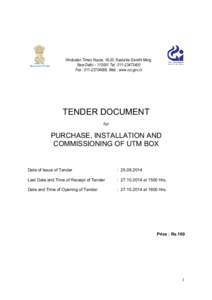Hindustan Times House, 18-20, Kasturba Gandhi Marg, New Delhi – [removed]Tel : [removed]Fax : [removed], Web : www.cci.gov.in TENDER DOCUMENT for