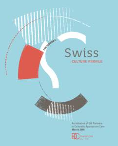 Swiss  CULTURE PROFILE Swiss Culture profile