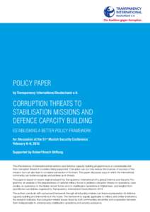 Policy Paper by Transparency International Deutschand e.V. Corruption Threats to Stabilisation Missions and Defence Capacity Building