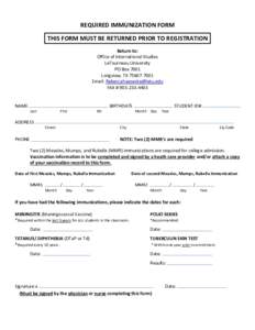 REQUIRED IMMUNIZATION FORM THIS FORM MUST BE RETURNED PRIOR TO REGISTRATION Return to: Office of International Studies LeTourneau University PO Box 7001
