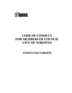 CODE OF CONDUCT FOR MEMBERS OF COUNCIL CITY OF TORONTO ANNOTATED VERSION