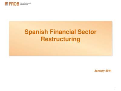 Spanish Financial Sector Restructuring January