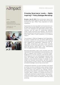    PRESS RELEASE Crossing Governance Levels – Highly inspiring 1st Policy Dialogue Workshop Contact