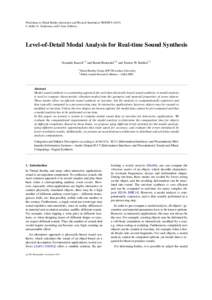 Workshop on Virtual Reality Interaction and Physical Simulation VRIPHYSF. Jaillet, G. Zachmann, and F. Zara (Editors) Level-of-Detail Modal Analysis for Real-time Sound Synthesis Dominik Rausch1,2 and Bernd Hents