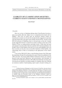 PART II - THE WORK OF THE CMI  323 Liability of Classification Societies – Current status and past CMI initiatives, by John Hare