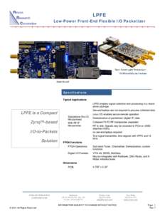 LPFE Low-Power Front-End Flexible I/O Packetizer Specifications Typical Applications LPFE enables signal collection and processing in a standalone package.