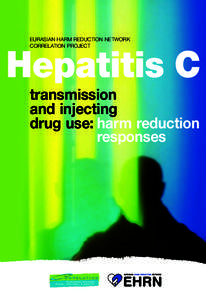 Eurasian Harm Reduction Network Correlation Project Hepatitis C transmission and injecting
