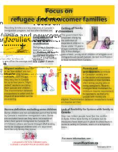 Focus on refugee and newcomer families Reuniting families is a key objective of Canada’s immigration program, but too often families are kept apart.