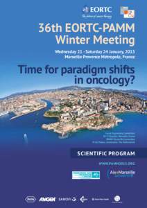 36th EORTC-PAMM Winter Meeting Wednesday 21 - Saturday 24 January, 2015 Marseille Provence Métropole, France  Time for paradigm shifts