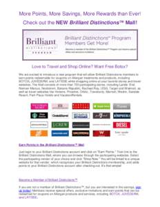 More Points, More Savings, More Rewards than Ever! Check out the NEW Brilliant Distinctions™ Mall! Love to Travel and Shop Online? Want Free Botox? We are excited to introduce a new program that will allow Brilliant Di
