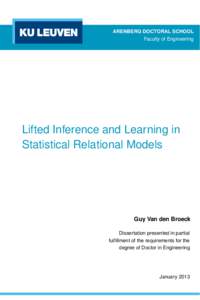 ARENBERG DOCTORAL SCHOOL Faculty of Engineering Lifted Inference and Learning in Statistical Relational Models