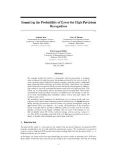 Bounding the Probability of Error for High Precision Recognition Gary B. Huang Department of Computer Science University of Massachusetts Amherst