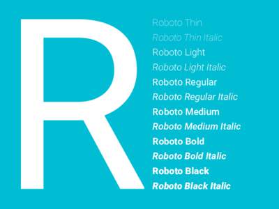 Roboto Thin Roboto Thin Italic Roboto Light Roboto Light Italic Roboto Regular Roboto Regular Italic
