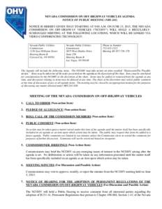 NEVADA COMMISSION ON OFF-HIGHWAY VEHICLES AGENDA NOTICE OF PUBLIC MEETING (NRS 241) NOTICE IS HEREBY GIVEN THAT STARTING AT 9:00 A.M. ON JUNE 15, 2015, THE NEVADA COMMISSION ON OFF-HIGHWAY VEHICLES (“NCOHV”) WILL HOL