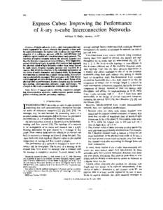 IEEE TRANSACTIONS ON COMPUTERS, VOL. 40, NO. 9, SEPTEMBERExpress Cubes: Improving the Performance of k-ary n-cube Interconnection Networks