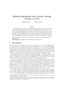 Optimal information rate of secret sharing schemes on trees L´aszl´o Csirmaz∗ G´abor Tardos†