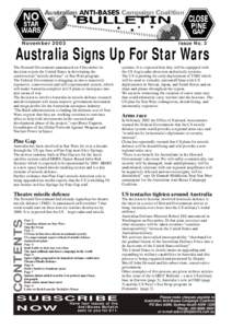 November[removed]Issue No. 3 Australia Signs Up For Star Wars The Howard Government announced on 4 December its