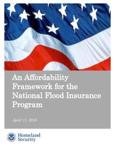 An Affordability Framework for the National Flood Insurance Program April 17, 2018