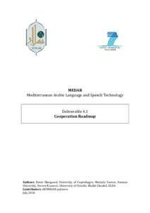    MEDAR  Mediterranean Arabic Language and Speech Technology    Deliverable 4.1 