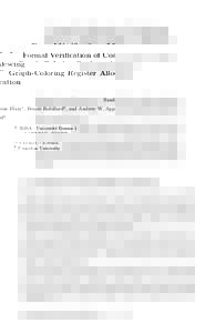 Formal Verification of Coalescing Graph-Coloring Register Allocation Sandrine Blazy1 , Benoˆıt Robillard2 , and Andrew W. Appel3 1  IRISA - Universit´e Rennes 1