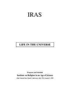 IRAS  LIFE IN THE UNIVERSE Program and Schedule