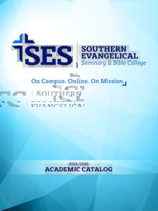 ACADEMIC CATALOG Southern Evangelical