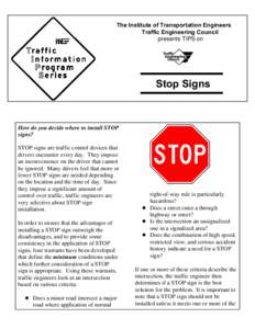The Institute of Transportation Engineers Traffic Engineering Council presents TIPS on Stop Signs