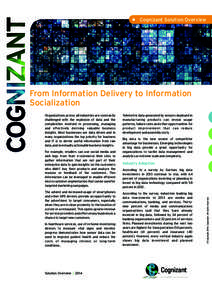 •  Cognizant Solution Overview From Information Delivery to Information Socialization