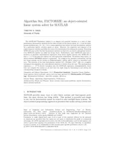 Algorithm 9xx, FACTORIZE: an object-oriented linear system solver for MATLAB TIMOTHY A. DAVIS University of Florida  The MATLABTM backslash (x=A\b) is an elegant and powerful interface to a suite of highperformance facto