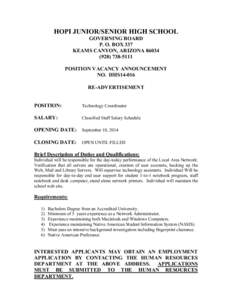 HOPI JUNIOR/SENIOR HIGH SCHOOL GOVERNING BOARD P. O. BOX 337 KEAMS CANYON, ARIZONA[removed]5111 POSITION VACANCY ANNOUNCEMENT
