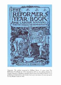 Opposite: The earliest memorial to William Morris. It comes from The Reformers Handbook for[removed]Founded in 1895 as The Labour Annual, by ]oseph Edwards ofWallasey, and then much closer to the ideas ofMorris, it is a go