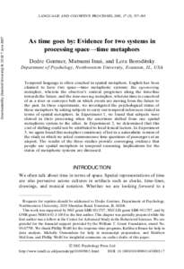 Downloaded By: [Stanford University] At: 22:02 7 JuneLANGUAGE AND COGNITIVE PROCESSES, 2002, 17 (5), 537–565 As time goes by: Evidence for two systems in processing space!time metaphors