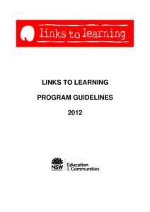 LINKS TO LEARNING PROGRAM GUIDELINES 2012 Table of Contents 1.