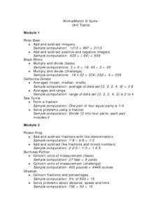 AnimalWatch Vi Suite: Unit Topics Module 1 Polar Bear • Add and subtract integers Sample computation: 1213 + 897 = 2110