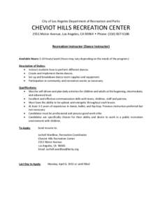 City of Los Angeles Department of Recreation and Parks  CHEVIOT HILLS RECREATION CENTER 2551 Motor Avenue, Los Angeles, CA 90064 • Phone: (Recreation Instructor (Dance Instructor)