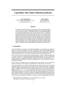 Logarithmic Time Online Multiclass prediction Anna Choromanska Courant Institute of Mathematical Sciences New York, NY, USA 