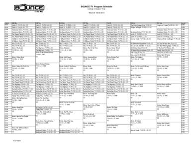 BOUNCE TV Program Schedule Listings in Eastern Time Week OfBOUNCE