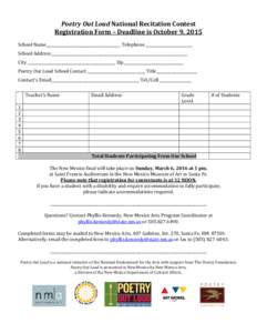 Poetry Out Loud National Recitation Contest Registration Form – Deadline is October 9, 2015 School Name________________________________________ Telephone _________________________ School Address________________________
