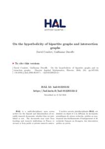 On the hyperbolicity of bipartite graphs and intersection graphs David Coudert, Guillaume Ducoffe To cite this version: David Coudert, Guillaume Ducoffe. On the hyperbolicity of bipartite graphs and intersection graphs.