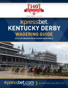 KENTUCKY DERBY WAGERING GUIDE DAILY LATE-BREAKING ONLINE UPDATES BEGIN APRIL 29  Orb and Joel Rosario win 2013 Kentucky Derby. ©Horsephotos.com/NTRA