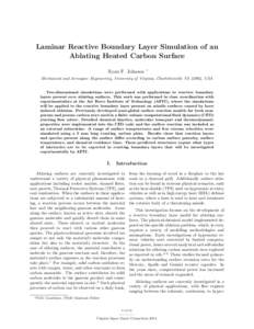 Laminar Reactive Boundary Layer Simulation of an Ablating Heated Carbon Surface Ryan F. Johnson ∗