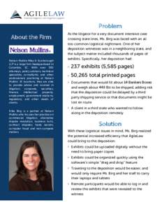 Problem About the Firm Nelson Mullins Riley & Scarborough LLP is a large firm headquartered in Columbia, SC. With over 500