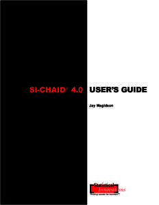 SI-CHAID® 4.0 USER’S GUIDE Jay Magidson Statistical Innovations Thinking outside the brackets! TM